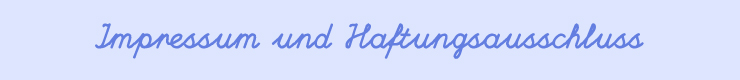 Impressum & Haftungsausschluss
